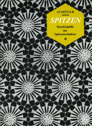 Spitzen - Enzyklopdie der Spitzentechniken by Friedrich Schner